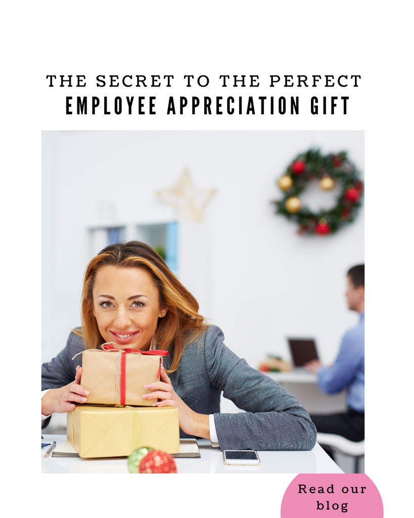 The Secret to the Perfect Employee Appreciation Gift